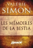 Valérie Simon - Les Mémoires de la Bestia.