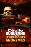 Cécile Duquenne - Le Dernier des Nephilim - Les Nécrophiles anonymes, T3.