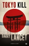 Barry Lancet - Tokyo Kill.