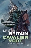 Kristen Britain - Un éclat d'argent - Cavalier Vert, T5.
