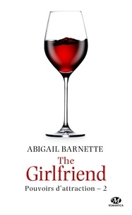 Élodie Coello et Abigail Barnette - The Girlfriend - Pouvoirs d'attraction, T2.