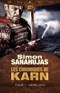 Simon Sanahujas - Nereliath - Les Chroniques de Karn, T1.