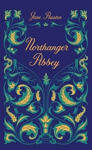 Jane Austen - Northanger Abbey.