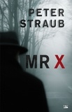 Peter Straub - Mr X.