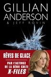 Gillian Anderson et Jeff Rovin - Rêves de glace - Earthend, T2.