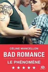 Céline Mancellon - Bad Romance - Bad Romance, T1.