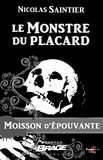 Le Monstre du placard - Moisson d'épouvante, T1.