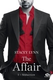 Stacey Lynn - Séduction - The Affair, T1.