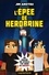 Jim Anotsu - L'Épée de Herobrine - Minecraft - La saga de Herobrine, T1.