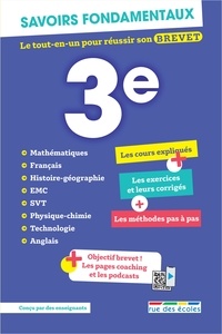  Collectif - Savoirs fondamentaux 3e - Le tout-en-un pour réussir son brevet : avec des pages coaching et des podcasts de cours.