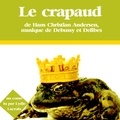 Hans Christian Andersen et Lydie Lacroix - Le Crapaud.
