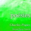 Charles Péguy et Pierre Vaneck - Charles Peguy : Poésies.