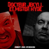 Robert Louis Stevenson - Docteur Jekyll et mister Hyde. 1 CD audio