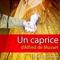 Alfred de Musset et  Various - Un caprice.