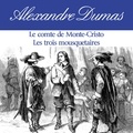 Alexandre Dumas - Alexandre Dumas : ses plus grands chefs-d'oeuvre - Le comte de Monte-Cristo ; Les trois mousquetaires. 1 CD audio MP3