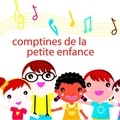  Various et – Les Petits Écoliers Chantants - Comptines et Chansons de la Petite École.
