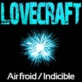 H. P. Lovecraft et Rémi Pous - Indicible / Air Froid.