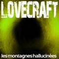 H. P. Lovecraft et Rémi Pous - Les Montagnes hallucinées.