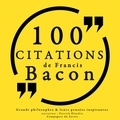 Francis Bacon et Patrick Blandin - 100 citations de Francis Bacon.