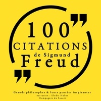 Sigmund Freud et Elodie Huber - 100 citations de Sigmund Freud.