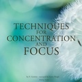 Frédéric Garnier et Katie Haigh - Techniques for Concentration and Focus.