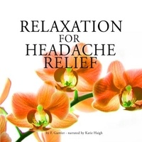 Frédéric Garnier et Katie Haigh - Relaxation for Headache Relief.