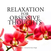 Frédéric Garnier et Katie Haigh - Relaxation Against Obsessive Thoughts.