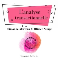 Olivier Nunge et Simonne Mortera - L'Analyse transactionnelle.