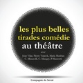 Edmond Rostand et Jean Racine - Les Plus Belles Tirades de comédies célèbres.