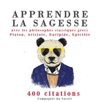  Platon et  Aristote - Apprendre la sagesse avec les philosophes classiques grecs - 400 citations. 1 CD audio MP3