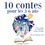 Jakob et Wilhelm Grimm et Hans Christian Andersen - 10 contes pour les 3-6 ans. 1 CD audio MP3