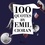 Emil Cioran et Brad Carty - 100 Quotes by Emil Cioran.