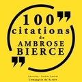 Ambrose Bierce et Pauline Paolini - 100 citations d'Ambrose Bierce.
