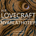 H. P. Lovecraft et Patrick Blandin - Nyalatothep, une nouvelle de Lovecraft.