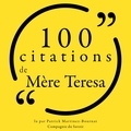 Mère Teresa et Patrick Martinez-Bournat - 100 citations de Mère Teresa.