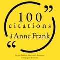 Anne Frank et Patrick Martinez-Bournat - 100 citations d'Anne Frank.