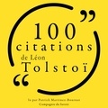 Léon Tolstoï et Patrick Martinez-Bournat - 100 citations de Léon Tolstoï.