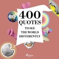 Mother Teresa et Bruce Lee - 400 Quotes to See the World Differently.