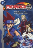 Anne Marchand Kalicky - Beyblade metal masters Tome 3 : Début du championnat.