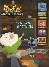  Ankama Editions - Dofus aux trésors de Kerubim - Ton livre d'activités.