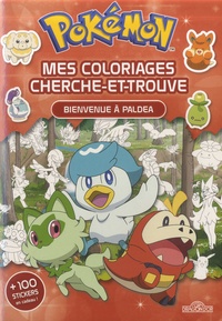 Fabien Molina - Mes coloriages cherche-et-trouve Pokémon - Bienvenue à Paldea + 100 stickers en cadeau !.