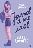 Nina Dubois - Journal d'une idol.