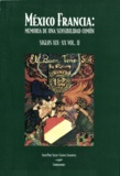 Javier Pérez Siller et Chantai Cramaussel - México Francia - Memoria de una sensibilidad común; siglos XIX-XX. Tomo II.