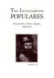 Jean Meyer - Tres levantamientos populares - Pugachóv, Túpac Amaru, Hidalgo.