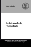 Jules Labarbe - La Loi navale de Thémistocle.