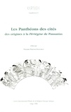 Vinciane Pirenne-Delforge - Les Panthéons des cités - Des origines à la Périégèse de Pausanias.