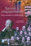 Vincent Duclert - Savoir et engagement - Ecrits normaliens sur l'affaire Dreyfus.
