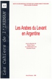 Michel Nancy et Élisabeth Picard - Les Arabes du Levant en Argentine.