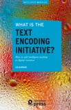 Lou Burnard - What is the Text Encoding Initiative? - How to add intelligent markup to digital resources.