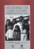 Anne-Claire Defossez et Didier Fassin - Mujeres de los Andes - Condiciones de vida y salud.